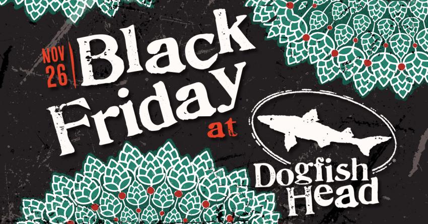Black Friday, Dogfish Head Craft Brewed Ales