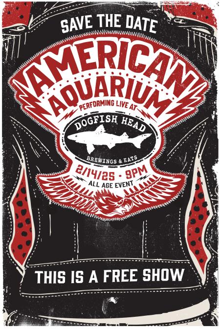 Graphic depicting a person wearing a black jacket from behind, and text with information about a free performance by the band American Aquarium at Dogfish Head Brewings & Eats