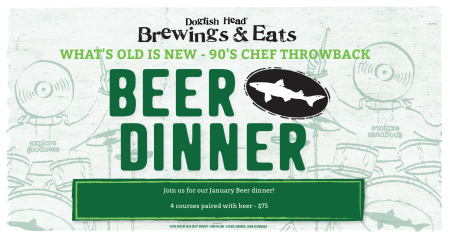 Graphic that reads "What's Old is New - 90s Chef Throwback Beer Dinner" and the Dogfish Head logo