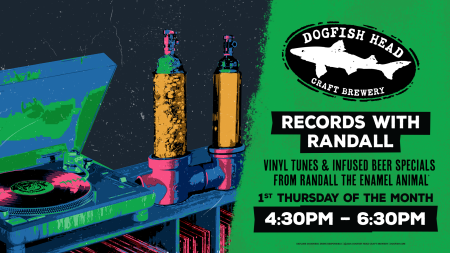 illustration of a record player, next to a green background and Dogfish Head logo and text that says "Records with Randall. First Thursday of the month. 4:30-6:30pm"