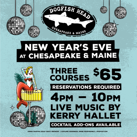 illustration of disco balls, a mermaid, and a cocktail. Dogfish Head logo and text reading "New Year's Eve at Chesapeake & Maine"