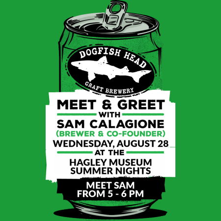 Meet & Greet with Dogfish Head Founder Sam Calagione at Hagley Museum on August 28 from 5 - 6 p.m.