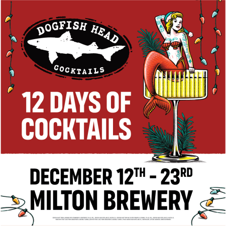 Red and white graphic with an illustration of a mermaid sitting in a cocktail glass, the Dogfish Head logo, and text reading "12 Days of Cocktails" 