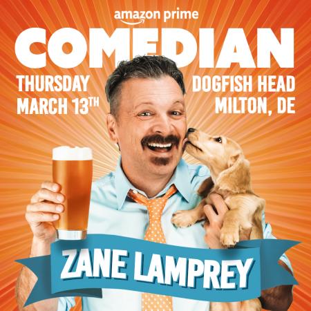 photo of a man holding a dog and a pint of beer and text reading "Zane Lamprey, comedian, Dogfish Head Milton Brewery"